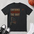 Confidence Carried The Shot T-Shirt