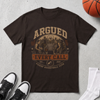 Argued Every Call T-Shirt
