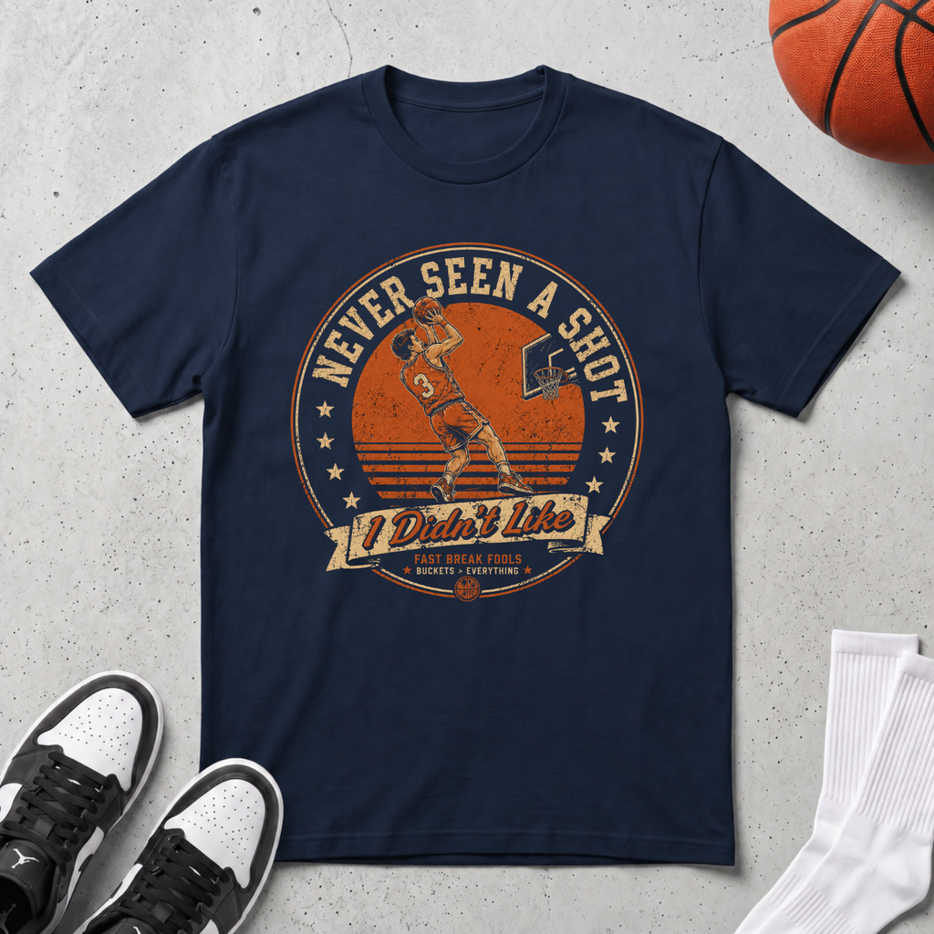 Never Seen A Shot I Didn't Like T-Shirt