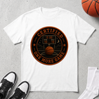 Certified One More Game T-Shirt